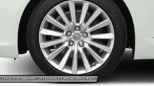2014 Lexus LS 460 4dr Sdn L AWD Sedan Bridgewater NJ 08807 смотреть онлайн