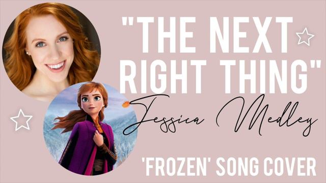 The Next Right Thing | ‘Frozen’ Song Cover by Jessica Medley смотреть онлайн