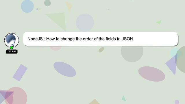 NodeJS : How to change the order of the fields in JSON смотреть онлайн