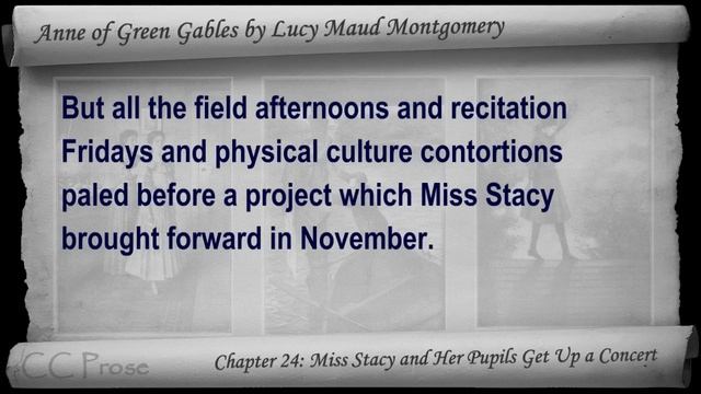 Chapter 24 - Anne of Green Gables - Miss Stacy and Her Pupils Get Up a Concert смотреть онлайн