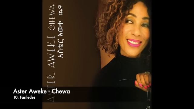 Aster Aweke - 10 Fasiledes смотреть онлайн