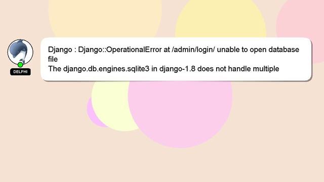 Django : Django::OperationalError at /admin/login/ unable to open database file смотреть онлайн
