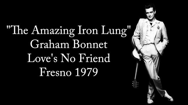 The Amazing Iron Lung - Graham Bonnet смотреть онлайн