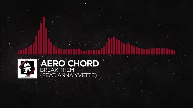 [Trap] - Aero Chord - Break Them (feat. Anna Yvette) [Monstercat Release] смотреть онлайн