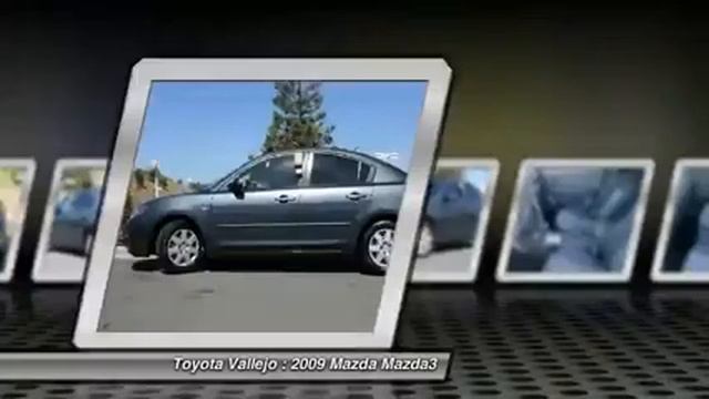 2009 Mazda Mazda3 i 4D Sedan at Toyota Vallejo in Vallejo Vallejo CA 12604 смотреть онлайн