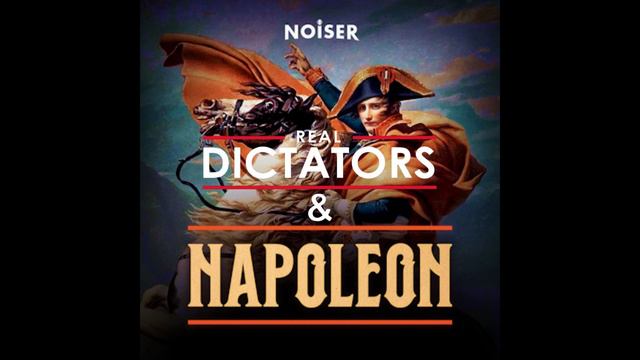 Real Dictators/ Napoleon: Napoleon Theme
