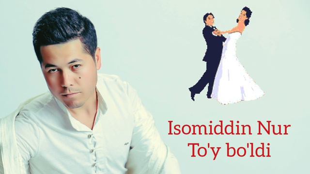 Isomiddin Nur - To'y Bo'ldi (Official Music)