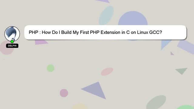 PHP : How Do I Build My First PHP Extension in C on Linux GCC? смотреть онлайн