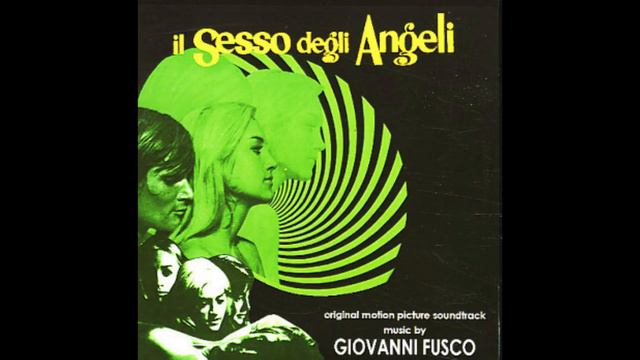 Giovanni Fusco & Gianfranco Reverberi - Il Sesso Degli Angeli (seq. 17)  -1968
