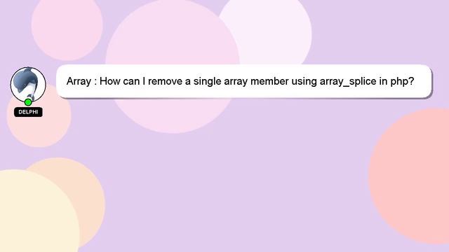 Array : How can I remove a single array member using array_splice in php? смотреть онлайн