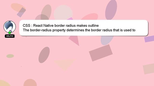 CSS : React Native border radius makes outline смотреть онлайн