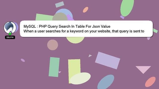 MySQL : PHP Query Search In Table For Json Value смотреть онлайн