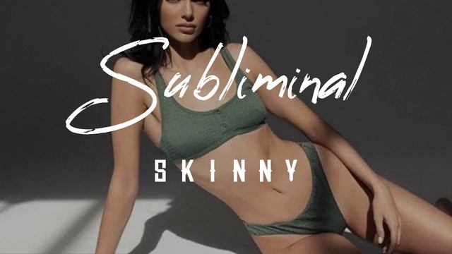 SKINNY | худое тело, низкий вес саблиминал смотреть онлайн