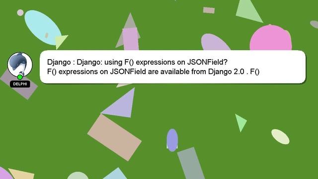 Django : Django: using F() expressions on JSONField? смотреть онлайн