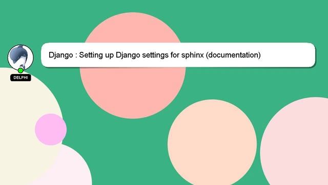 Django : Setting up Django settings for sphinx (documentation) смотреть онлайн