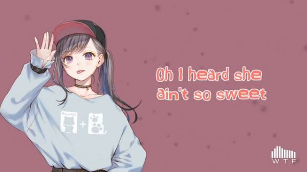 Nightcore WTF (Lyrics)