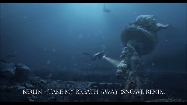 Berlin - Take My Breath Away (SNoWe Remix) [DUBSTEP] смотреть онлайн