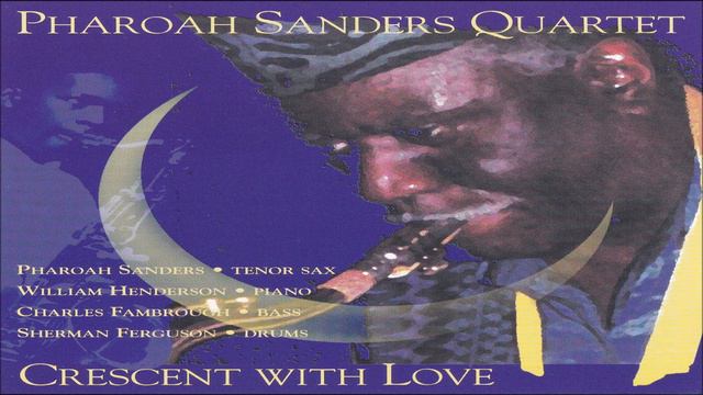 Pharoah Sanders Quartet - Light At The Edge Of The World смотреть онлайн