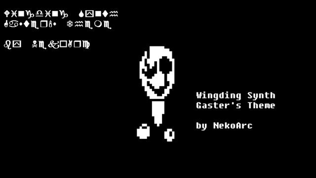 Wingding Synth - Gaster's Theme