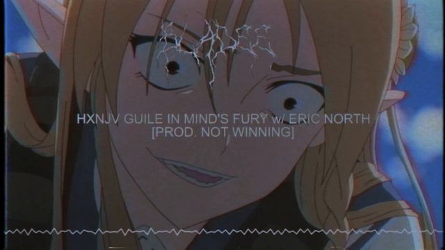 HXNJV GUILE IN MIND'S FURY w/ ERIC NORTH [PROD. NOT WINNING] смотреть онлайн