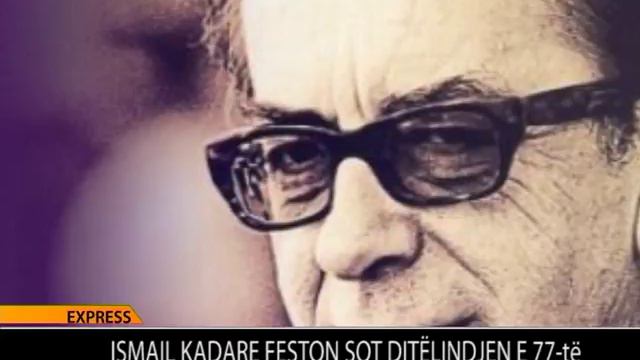 EXPRESS 28.01.13 BIOGRAFIA E SHKRIMTARIT ISMAIL KADARE смотреть онлайн