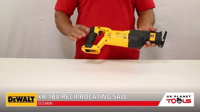 Dewalt DCS380 18V XR Li-ion Cordless Reciprocating Saw | UK Planet Tools