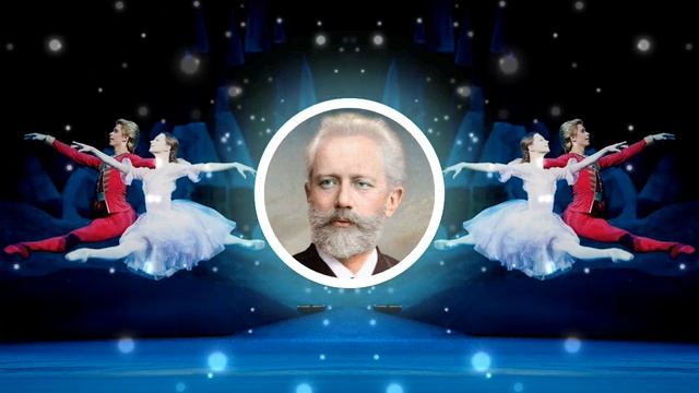 Петр Ильич Чайковский Увертюра Сюита из балета Щелкунчик Классика смотреть онлайн