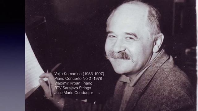 Vojin Komadina Piano Concerto No2 смотреть онлайн
