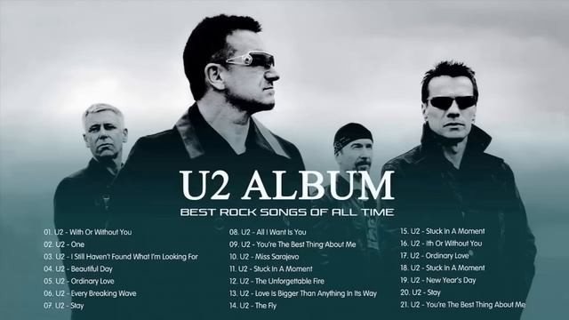 U2 Greatest Hits - Best Songs Of U2 - U2 Full Album 2021 смотреть онлайн