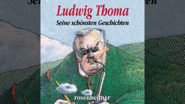 Der Kindlein_1.4 - Ludwig Thoma смотреть онлайн