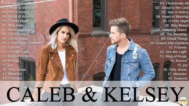 Caleb and Kelsey Worship Songs 2023 Greatest Hits 🙌🏽Popular English Christian Worship Songs Playlis смотреть онлайн