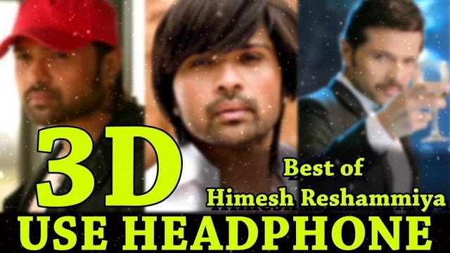Best Hindi Songs By Himesh Reshammiya in 3D | 3D Audio Jukebox смотреть онлайн