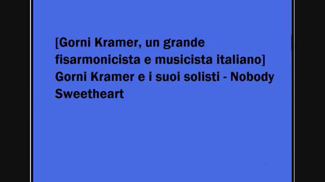 Gorni Kramer e i suoi solisti - Nobody Sweetheart смотреть онлайн