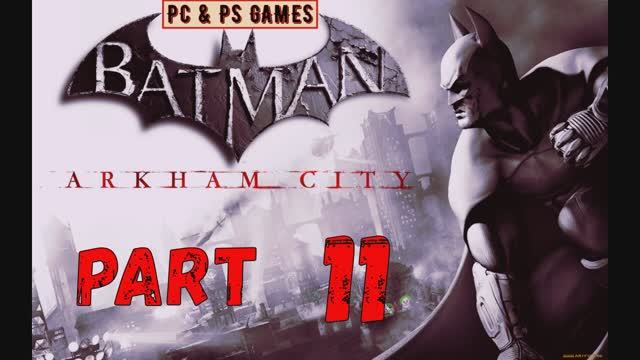 Batman Arkham City Part 11