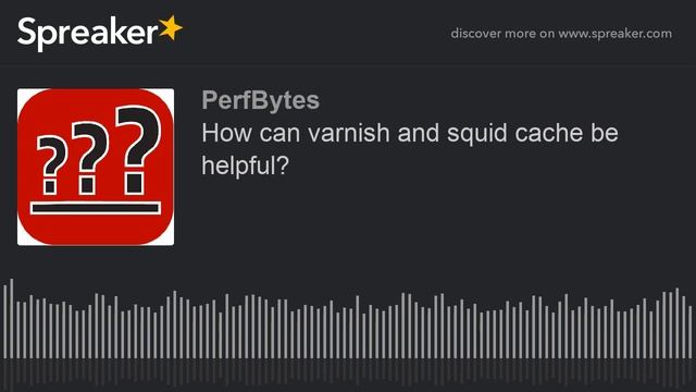 How can varnish and squid cache be helpful? смотреть онлайн