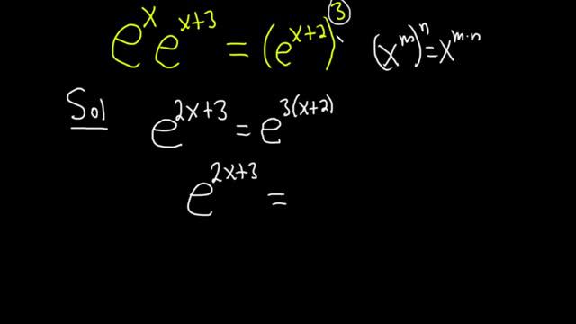 Solve The Exponential Equation E^xe^(x + 3) = (e^(x + 2))^3