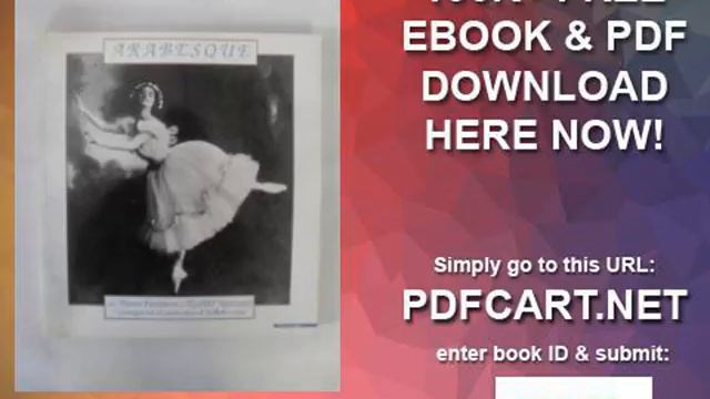 Arabesque Da Anna Pavlova a Rudolf Nureyev I protagonisti di cento anni di balletto russo Catalo смотреть онлайн