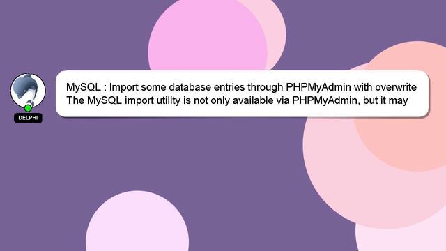 MySQL : Import some database entries through PHPMyAdmin with overwrite смотреть онлайн