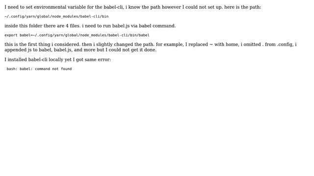 I could not set up babel-cli package globally installed via yarn? смотреть онлайн