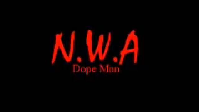 N.W.A. - Dope Man смотреть онлайн