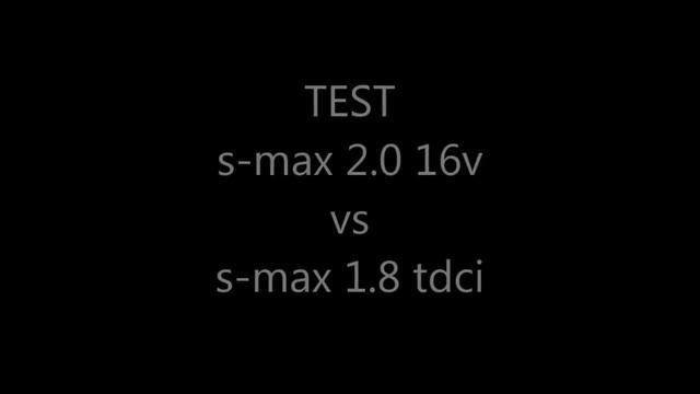 Porównanie Ford S-Max, 2.0 16v VS 1.8 TDCI смотреть онлайн