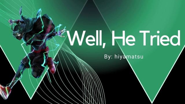 Well, he tried- Chapter 10 [MHA Podfic] смотреть онлайн
