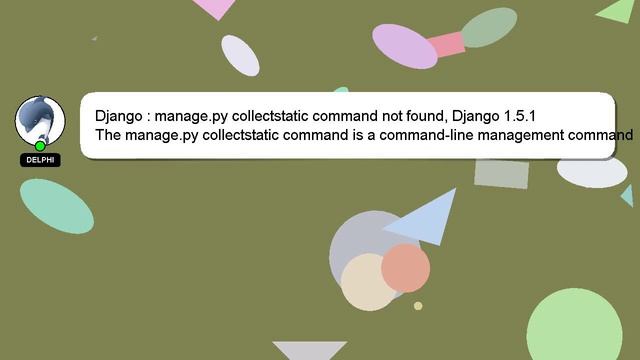 Django : manage.py collectstatic command not found, Django 1.5.1 смотреть онлайн
