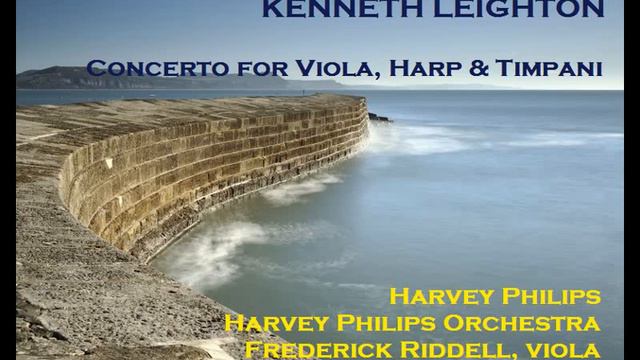 Kenneth Leighton: Concerto for Viola, Harp & Timpani [Philips-Harvey Philips Orch-Riddell] смотреть онлайн