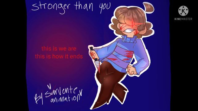 ❤️⭐Stronger Than You\\underswap Frisk\\lyrics\\underswap\\⭐❤️