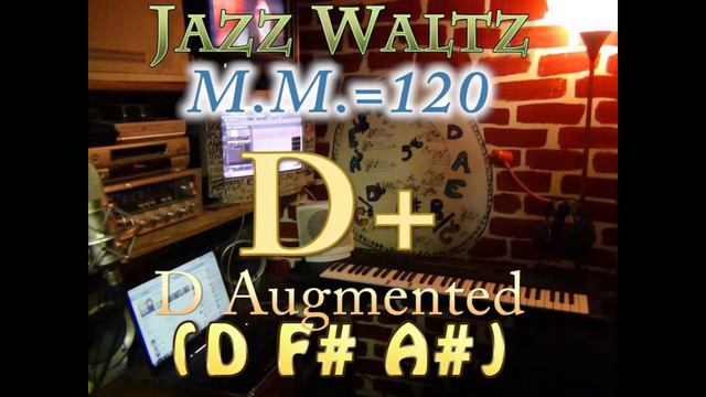 D+ Augmented (D F# A#) Jazz Waltz - M.M.=120 - One Chord Vamp смотреть онлайн