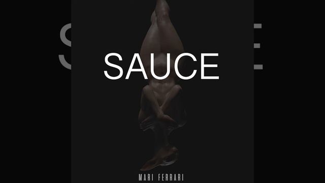 Mari Ferrari "Sauce" смотреть онлайн