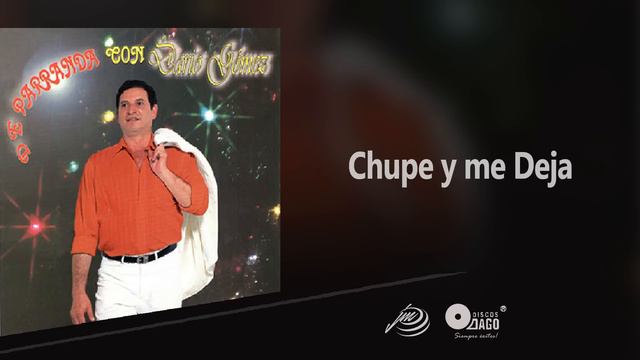 Darío Gómez - Chupe Y Me Deja [Official Audio] смотреть онлайн