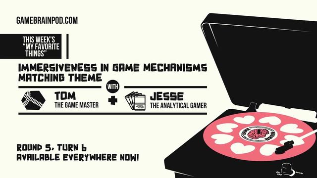 Immersiveness in Game Mechanisms Matching Theme | GAME BRAIN PODCAST смотреть онлайн