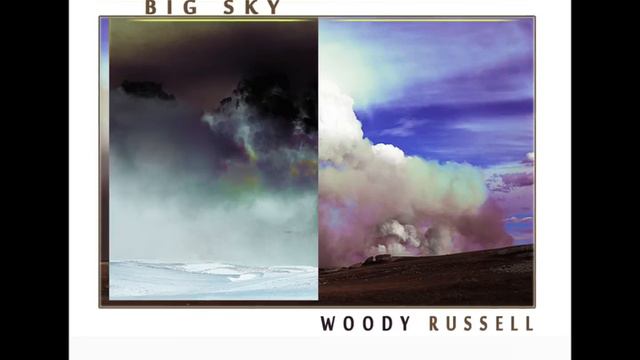 Woody Russell - Big Sky promo смотреть онлайн